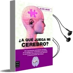 Descargar AudioLibro ¿A que Juega mi Cerebro? de Alain Lieury año 2008