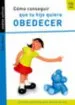 AudioLibro Como Conseguir que tu Hijo Quiera Obedecer (Incluye Dvd) de Pedro Marcet Bonel