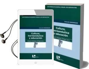 Descargar AudioLibro Cultura, Hermeneutica y Educacion de Joaquin Esteban Ortega año 2008