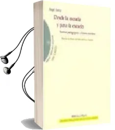 Descargar AudioLibro Desde la Escuela y para la Escuela de Angel Llorca año 2008