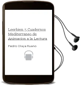 Descargar AudioLibro Leerbien 5: Cuadernos Mediterraneo de Animacion a la Lectura de Pedro Olaya Ruano año 2008