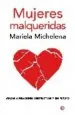 AudioLibro Mujeres Malqueridas: Atadas a Relaciones Destructivas y sin Futur o de Mariela Michelena
