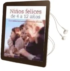 Descargar AudioLibro Niños Felices de 4 a 12 Años de Richard C. Woolfson año 2008