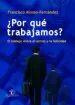 AudioLibro ¿Por que Trabajamos? de Alonso Fernandez Francisco