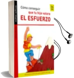 Descargar AudioLibro Como Conseguir que tu Hijo Valore el Esfuerzo (Incluye Dvd) de Pedro Marcet Bonel año 2008