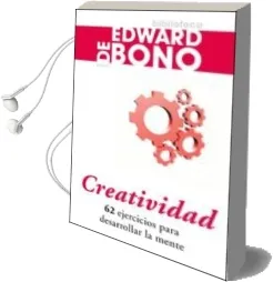 Descargar AudioLibro Creatividad: 62 Ejercicios para Desarrollar la Mente de Edward De Bono año 2008