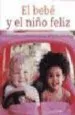 AudioLibro El Bebe y el Niño Feliz de Carol Valinejad