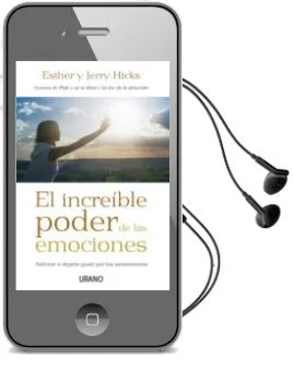 Descargar AudioLibro El Increible Poder de las Emociones: Atrevete a Dejarte Guiar por los Sentimientos de Jerry Hicks año 2008
