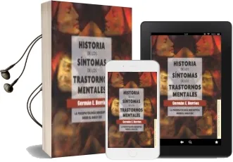 Descargar AudioLibro Historia de los Sintomas de los Trastornos Mentales: La Psicopato Logia Descriptiva desde el Siglo xix de German E. Berrios año 2008