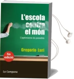 Descargar AudioLibro L Escola Contra el mon (5ªed.) de Gregorio Luri año 2008