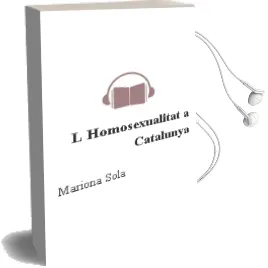 Descargar AudioLibro L Homosexualitat a Catalunya de Mariona Sola año 2008
