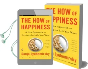Descargar AudioLibro The how of Happiness: A new Approach to Getting the Life you Want de Sonja Lyubomirsky año 2008