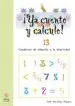 AudioLibro Ya Cuento y Calculo nº 13: Cuadernos de Atencion a la Diversidad de Jose Romero Martinez