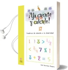 Descargar AudioLibro Ya Cuento y Calculo nº 17: Cuadernos de Atencion a la Diversidad de Jose Romero Martinez año 2008