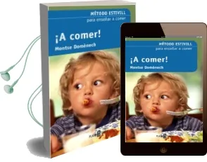 Descargar AudioLibro A Comer!: Metodo Estivill para Enseñar a Comer (2ª Ed.) de Eduard Estivill año 2008
