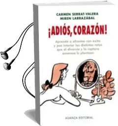 Descargar AudioLibro ¡Adios, Corazon! de Carmen Serrat Valera año 2008