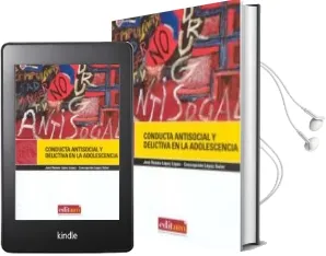 Descargar AudioLibro Conducta Antisocial y Delictiva en la Adolescencia de Jose Ramon Lopez Lopez año 2008