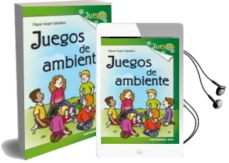 Descargar AudioLibro Juegos de Ambiente de Miguel Angel Caballero Mariscal año 2008