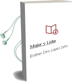 Descargar AudioLibro Mujer y Lider de Esther (Dirs.) Lopez Zafra año 2008