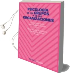 Descargar AudioLibro Psicologia de los Grupos de las Organizaciones de Victoria Zarco Martin año 2008