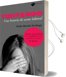 Descargar AudioLibro Tiritando: Una Historia de Acoso Laboral de Chelo Martin Verdugo año 2008