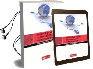 Descargar AudioLibro Educacion y Nuevas Tecnologias para la Multicultura de Francisco Martinez Sanchez año 2008