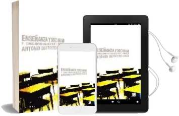 Descargar AudioLibro Enseñanza y Sociedad: El Conocimiento Sociologco de la Educacion de Antonio Guerrero Seron año 2008