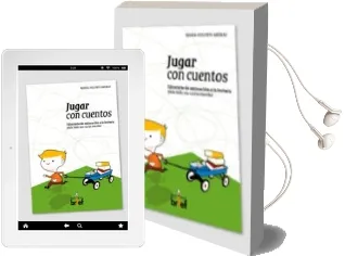Descargar AudioLibro Jugar con Cuentos: Itinerario de Animacion a la Lectura para Todo un Curso Escolar de Maria Dolores Arenas año 2008