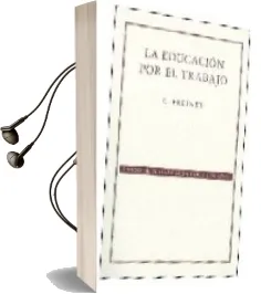 Descargar AudioLibro La Educacion por el Trabajo (2ª Ed.) de Celestin Freinet año 2008