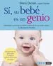 AudioLibro Si, su Bebe es un Genio: Desarrolle y Estimule el Maximo Potencia l de su Recien Nacido de Glenn Doman