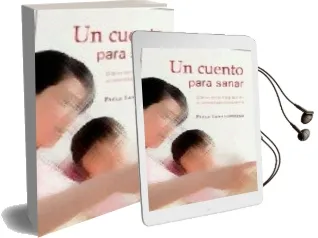 Descargar AudioLibro Un Cuento para Sanar de Paola Santagostino año 2008