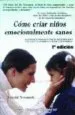 AudioLibro Como Criar Niños Emocionalmente Sanos de Gerald Newmark