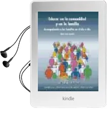 Descargar AudioLibro Educar en la Comunidad y en la Familia: Acompañando a las Familia s en el dia a dia de Maria Jesus Comellas año 2009