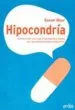 AudioLibro Hipocondria: Como Evitar una Vida Miserable Provocada por las enf Ermedades Imaginarias de Susan Baur