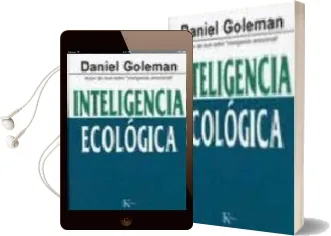 Descargar AudioLibro Inteligencia Ecologica de Daniel Goleman año 2009