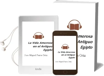 Descargar AudioLibro La Vida Amorosa en el Antiguo Egipto de Jose Miguel Parra Ortiz año 2009