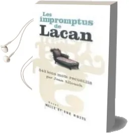 Descargar AudioLibro Les Impromptus de Lacan de Jean Allouch año 2009