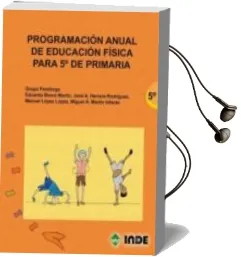Descargar AudioLibro Programacion Anual de Educacion Fisica para 5º de Primaria (184) de Varios Autores año 2009