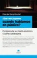 AudioLibro ¿Que nos Jugamos Cuando Hablamos en Publico?: Comprenda su Miedo Escenico y Como Controlarlo de Pascale Bang Rouhet