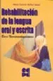 AudioLibro Rehabilitacion de la Lengua Oral y Escrita: Bases Neuropsicolingü Isticas de Maria Dolores Muñoz Vallejo