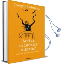 Descargar AudioLibro Activa tu Musica Interior: Musicoterapia y Psicodrama de Joseph J. Moreno año 2009