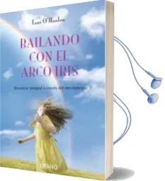 Descargar AudioLibro Bailando con el Arco Iris: Bienestar Integral a Traves del Movimi Ento de Lani O Hanlon año 2009