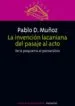 AudioLibro La Invencion Lacaniana del Pasaje al Acto: De la Psiquiatria al p Sicoanalisis de Pablo D. Muñoz