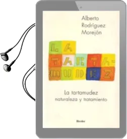 Descargar AudioLibro La Tartamudez: Naturaleza y Tratamiento de Alberto Rodriguez Morejon año 2009