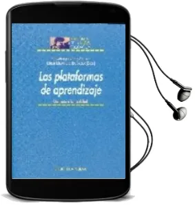 Descargar AudioLibro Las Plataformas de Aprendizaje: Del Mito a la Realidad de Covadonga Lopez Alonso año 2009