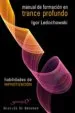 AudioLibro Manual de Formacion en Trance Profundo: Habilidades de Hipnotizac ion de Igor Ledochowski