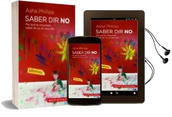 Descargar AudioLibro Saber dir no de Asha Phillips año 2009