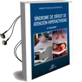 Descargar AudioLibro Sindrome de Deficit de Atencion: Hiperactividad de Ignacio Pascual Castroviejo año 2009