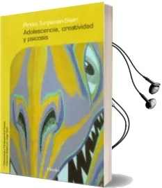 Descargar AudioLibro Adolescencia, Creatividad y Psicosis de Pirkko Turpeinen Saari año 2009