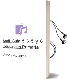 Descargar AudioLibro Apdi. Guia 5-6 (5º y 6º Educacion Primaria) de Varios Autores año 2009